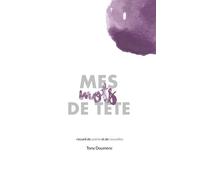 Mes mots de tête - Tony Doumenc - Books On Demand - broché - Poésie