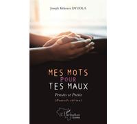 Mes mots pour tes maux: Pensées et poésie (Nouvelle édition)