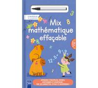Mes multiplications effaçables: Additions, soustractions, multiplications : tire les languettes, efface et recommence ! Avec 1 feutre