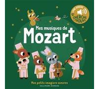 Marion Billet – Mes musiques de Mozart – Mes petits imagiers sonores – Dès 1 an – Gallimard