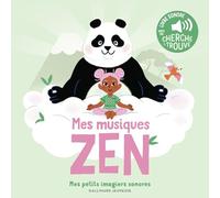 Mes musiques Zen Des sons à écouter, des images à regarder - Elsa Fouquier - Gallimard jeunesse - cartonné - Comptine, chant