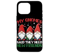 Mes nains ont dit qu'ils avaient besoin de nouveaux amis Coque pour iPhone 16 Pro Max