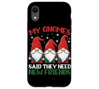 Mes nains ont dit qu'ils avaient besoin de nouveaux amis Coque pour iPhone XR
