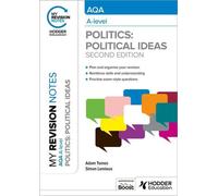 Mes notes de révision : AQA A-level Politics : Idées politiques Deuxième édition