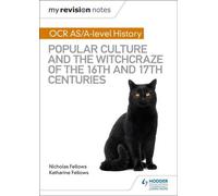 Mes notes de révision : OCR A-level History : La culture populaire et la chasse aux sorcières aux XVIe et XVIIe siècles