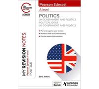 Mes notes de révision : Pearson Edexcel A-level Politics : Gouvernement et politique du Royaume-Uni, Idées politiques et Gouvernement et politique des Etats-Unis