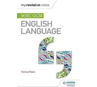 Mes notes de révision : WJEC GCSE Langue anglaise