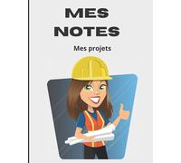 MES NOTES: Mes projets
