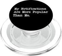 Mes notifications sont plus populaires que moi Citations techniques amusantes PopSockets PopGrip pour MagSafe