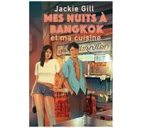 Mes Nuits À Bangkok Et Ma Cuisine