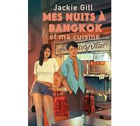 Mes nuits à Bangkok et ma cuisine