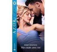 Mes nuits avec toi - Emmy Grayson - Harlequin - ebook (ePub) - Roman