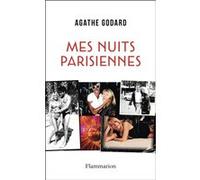 Agathe Godard – Mes nuits parisiennes – Essai – broché