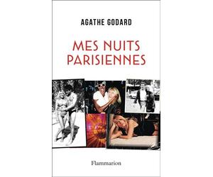 Mes nuits parisiennes - Agathe Godard - Flammarion - broché - Essai