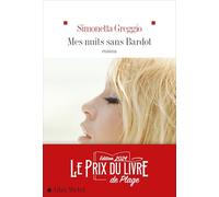 Mes nuits sans Bardot – Prix du livre de plage 2024 – Les Éditions Albin Michel