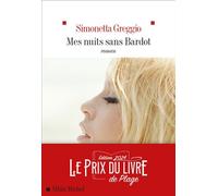 Mes nuits sans Bardot – Prix du livre de plage 2024 – Les Éditions Albin Michel