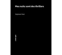 Mes Nuits Sont Des Thrillers