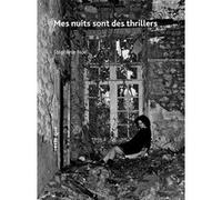 Mes nuits sont des thrillers Stéphanie Nöel (Auteur)