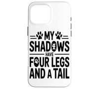 Mes Ombres Ont Quatre Pattes Et Une Queue Disant Amour du Coque pour iPhone 16 Pro Max