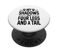 Mes Ombres Ont Quatre Pattes Et Une Queue Disant Amour du PopSockets PopGrip Adhésif