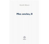Mes oncles, II Danielle Mémoire (Auteur)