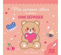 Mes oursons câlins à colorier sans dépasser Avec des contours en relief ! - Collectif - Mila Boutan Eds - broché - Document jeunesse