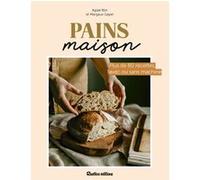 Mes pains maison Margaux Gayet (Auteur), Aglaé Blin (Auteur)