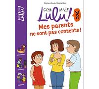 Mes parents ne sont pas contents !
