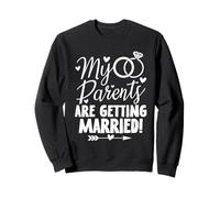 Mes Parents se Marient - Annonce de Mariage Sweatshirt