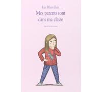 Mes parents sont dans ma classe