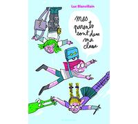 Luc Blanvillain – Mes parents sont dans ma classe – Roman junior dès 9 ans – Poche
