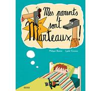 Mes parents sont marteaux