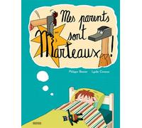 Mes parents sont marteaux - Philippe Besnier - Rouergue - broché - Album jeunesse dès 3 ans