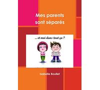 Mes parents sont séparés