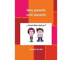 Mes parents sont séparés