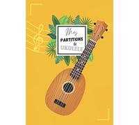 Mes partitions de Ukulele: Livre de Notes de Musique pour Ukulele (140 pages) - 7 x 10 pouces - Carnet de notes pour apprendre, écrire et réviser - Convient aux enfants, adultes et professeurs