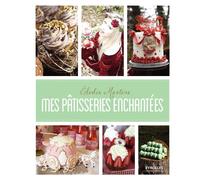 Elodie Martins – Mes pâtisseries enchantées – Guide – Broché