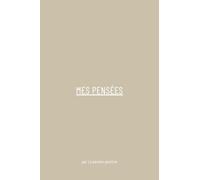 Mes pensées: Carnet de note gratitude / 192 pages / Livre à completer / Journal de pensées, de pleine concience pour une meilleur vie | Cadeau femme et homme