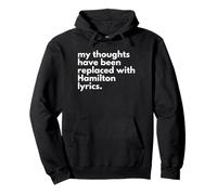 Mes pensées Ont été remplacées par des vêtements Hamilton Lyrics Sweat à Capuche