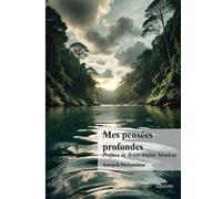 Mes pensées profondes - Annyck Philomène - Edilivre-Aparis - broché - Essai