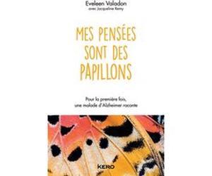 Mes pensées sont des papillons Jacqueline Rémy (Coauteur), Eveleen Valadon (Auteur)