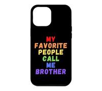 Mes Personnes préférées m'appellent Brother Bro Bruh Men Man Rainbow Coque pour iPhone 12 Pro Max
