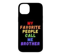 Mes Personnes préférées m'appellent Brother Bro Bruh Men Man Rainbow Coque pour iPhone 14 Plus