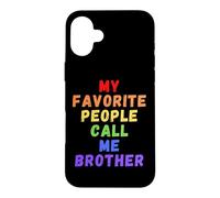 Mes Personnes préférées m'appellent Brother Bro Bruh Men Man Rainbow Coque pour iPhone 16 Plus