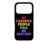 Mes Personnes préférées m'appellent Brother Bro Bruh Men Man Rainbow Coque pour iPhone 17 Pro
