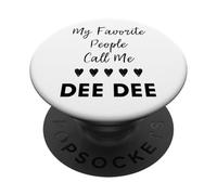 Mes Personnes préférées m'appellent Dee Dee, Tante, Grand-mère, Maman PopSockets PopGrip Adhésif
