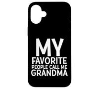 Mes Personnes préférées m'appellent Grand-MÈRE, Jolis Cadeaux pour Grand-mère Coque pour iPhone 16 Plus