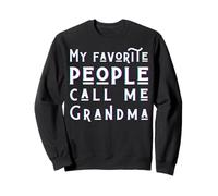 Mes Personnes préférées m'appellent Grand-mère Maman Fête des mères Mamie Sweatshirt