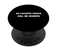 Mes Personnes préférées m'appellent Grand-père PopSockets PopGrip Adhésif