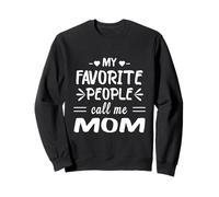Mes Personnes préférées m'appellent Maman Sweatshirt